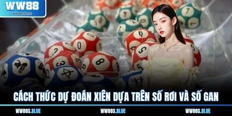 Cách thức dự đoán xiên dựa trên số rơi và số gan