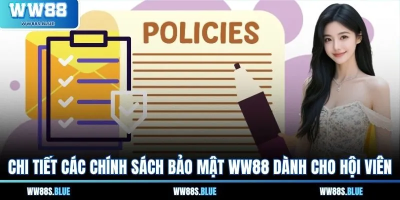 Chi tiết các chính sách bảo mật WW88 dành cho hội viên