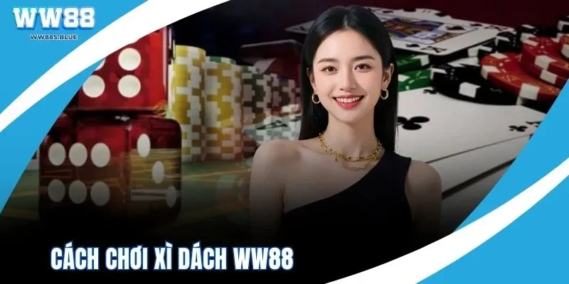 Cách Chơi Xì Dách